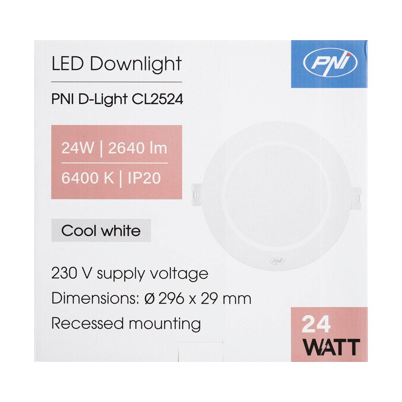Spot LED PNI D-Light CL2524 24W, incastrabil, rotund 29 cm, 6400K, alimentare 230V, 2640 lm, alb rece